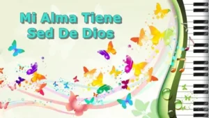 MiAlmaTieneSedDeDios