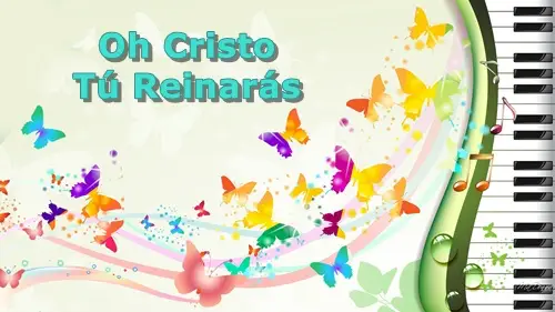 OhCristoTuReinaras