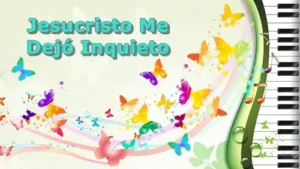 JesucristoMeDejoInquieto