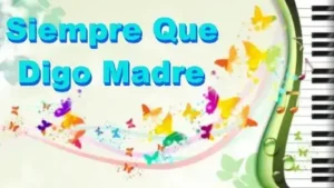 Cantos_SiempreQueDigoMadre