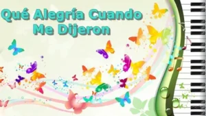 QueAlegriaCuandoMeDijeron